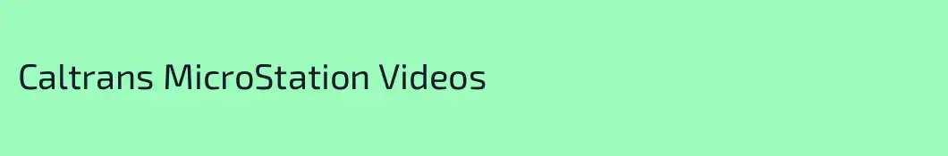 Caltrans MicroStation Videos